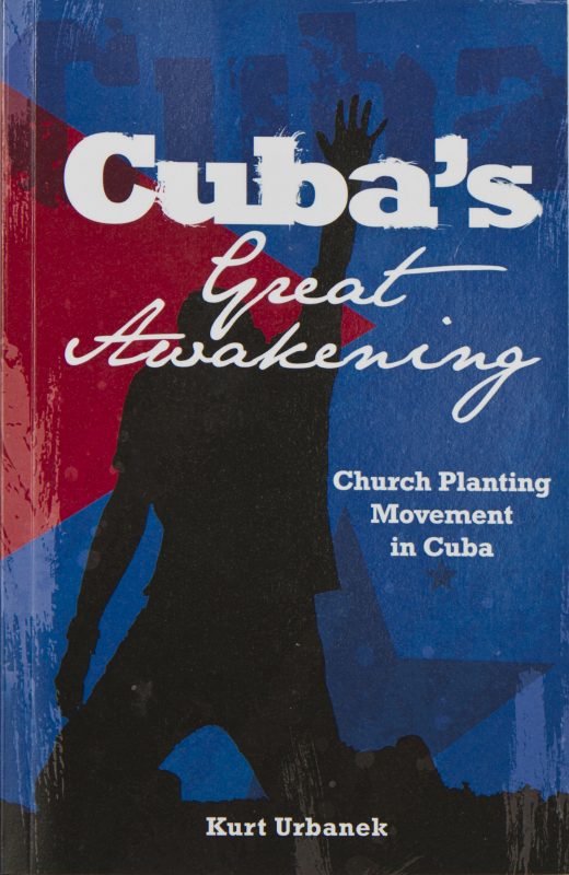 Cuba’s Great Awakening: Church Planting Movement in Cuba