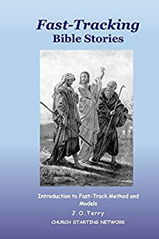 Fast-Tracking Bible Stories: Introduction to Fast-Track Method and Models